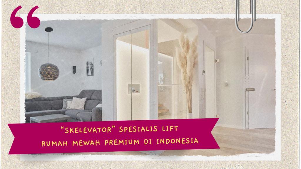 lift rumah mewah